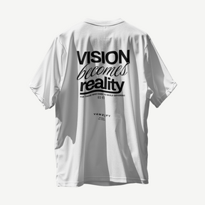 "Vision to reality" - Tee