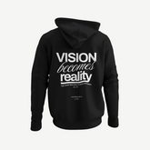 "Vision to reality" - Hoodie