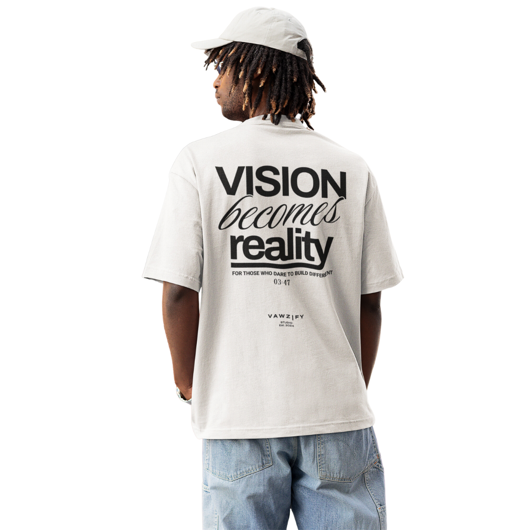 "Vision to reality" - Tee