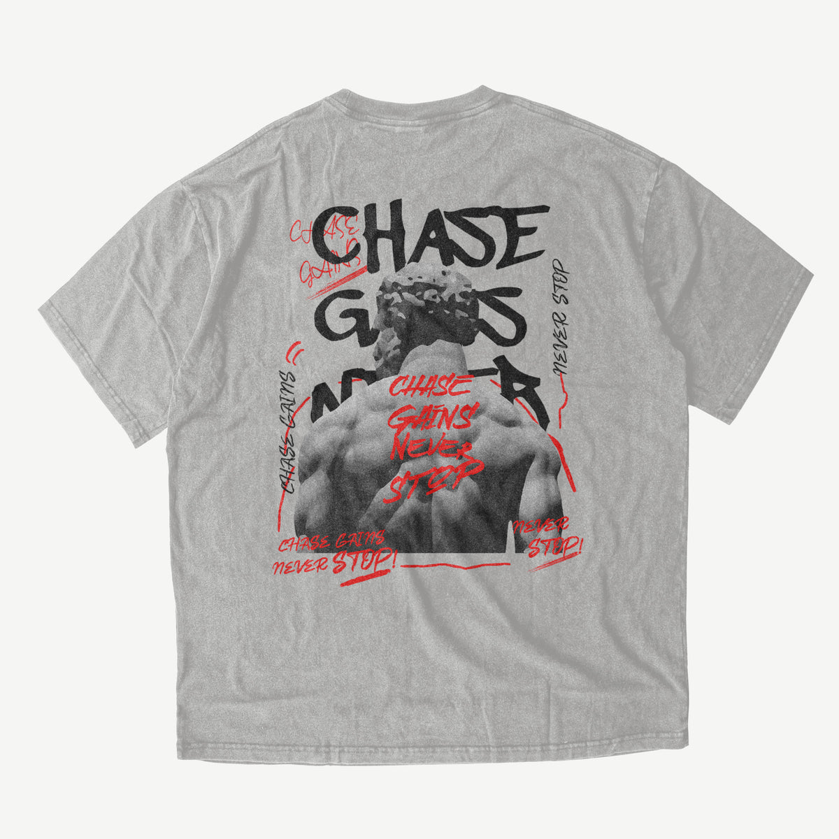 "Chase Gains Never Stop" Shirt - Oversized
